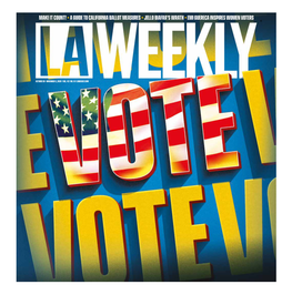 A Guide to California Ballot Measures •Jello Biafra's Wrath •Emi Guereca