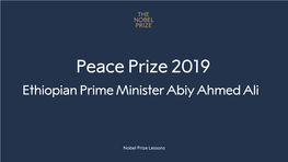 Peace Prize 2019 Ethiopian Prime Minister Abiy Ahmed Ali