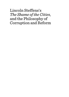 Lincoln Steffens's the Shame of the Cities, and the Philosophy Of