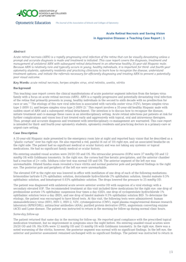 Acute Retinal Necrosis and Saving Vision<Br>In Aggressive Disease