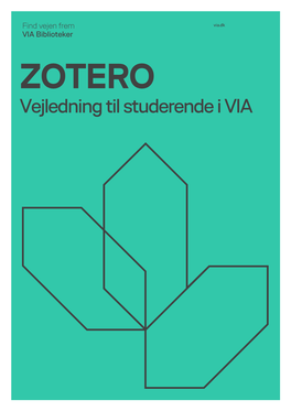 ZOTERO Vejledning Til Studerende I VIA