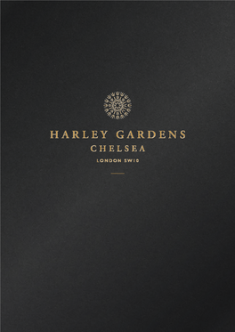 Harley Gardens Harley Gardens