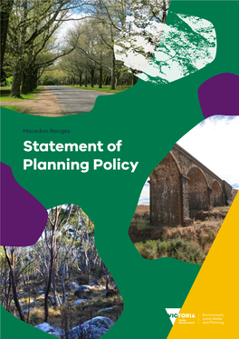Statement of Planning Policy © the State of Victoria Department of Environment, Land, Water and Planning 2018
