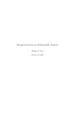 Shanghai Lectures on Multivariable Analysis