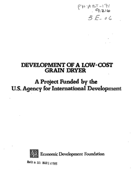 DEVELOPMENT of a LOW-COST GRAIN DRYER a Project Funded by the U.S