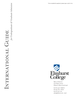 International Guide International 800.697.1871 Toll Free 630.617.5501 Fax Admit@Elmhurst.Edu E-Mail Undergraduate Admission