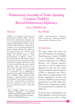 Parliamentary Assembly of Turkic-Speaking Countries (Turkpa): Beyond Parliamentary Diplomacy Ercan DURDULAR* Abstract Key Words