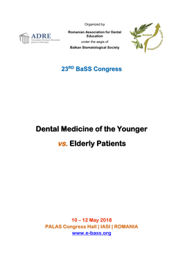 Dental Medicine of the Younger Vs. Elderly Patients