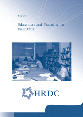 Education and Training in Mauritius DEVELOPMENT of EDUCATION: SOME HIGHLIGHTS