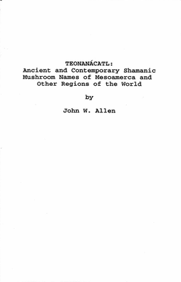 TEONANACATL: Ancient and Contemporary Shamanic Mushroom Names of Mesoamerca and Other Regions of the World