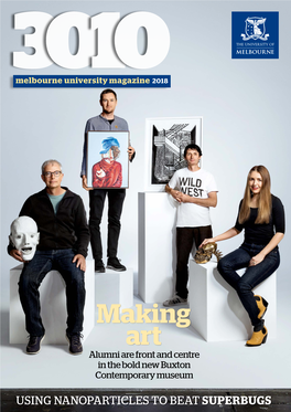 Melbourne University Magazine 2018 Making