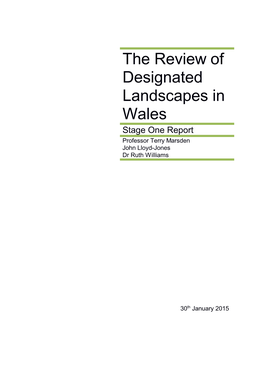 The Review of Designated Landscapes in Wales Stage One Report Professor Terry Marsden John Lloyd-Jones Dr Ruth Williams