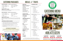 Catering Packages Meals // Trays | SILVER PACKAGE $14.99 PER PERSON (MINIMUM 20) MINI MEAL CATERING TRAYS the Calculated Number of People Is Based on Multiple Dishes