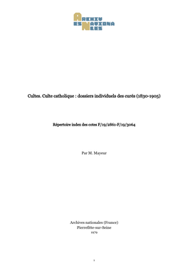 Cultes. Culte Catholique : Dossiers Individuels Des Curés (1830-1905)