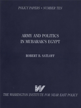 NUMBER TEN ARMY and POLITICS in MUBARAK's EGYPT ROBERT B. SATLOFF W THE