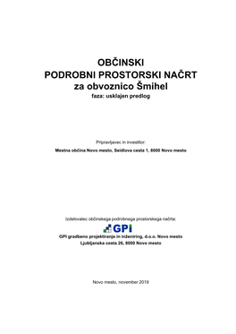 OBČINSKI PODROBNI PROSTORSKI NAČRT Za Obvoznico Šmihel Faza: Usklajen Predlog