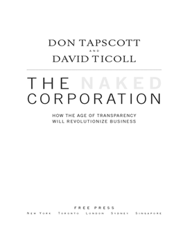 The Naked Corporation Is a Breakthrough—A Timely and Excellent Perspective on Successfully Operating in Today’S Open Environment.”