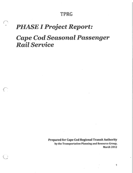 PHASE I Project Report: Cape Cod Seasonal Passenger Rail Service