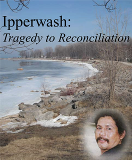 Ipperwash: Tragedy to Reconciliation Union of Ontario Indians Participation