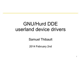 GNU/Hurd DDE Userland Device Drivers