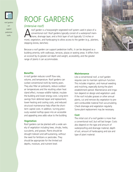 Roof Gardens ROOF GARDENS Can (Intensive Roof) Support Roof Garden Is a Heavyweight Vegetated Roof System Used in Place of a Pedestrian Conventional Roof