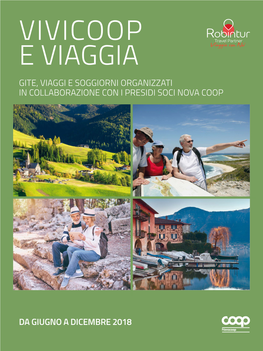 Vivicoop E Viaggia Gite, Viaggi E Soggiorni Organizzati in Collaborazione Con I Presidi Soci Nova Coop