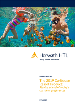 The 2019 Caribbean Resort Product: Staying Ahead of Today’S Customer Preferences