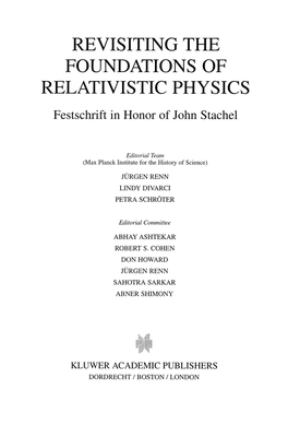 Revisiting the Foundations of Relativistic Physics