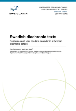 Swedish Diachronic Texts Resources and User Needs to Consider in a Swedish Diachronic Corpus