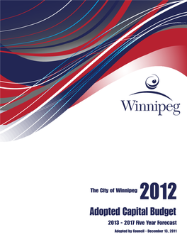 2012 Adopted Capital Budget 2013 - 2017 Five Year Forecast Adopted by Council - December 13, 2011