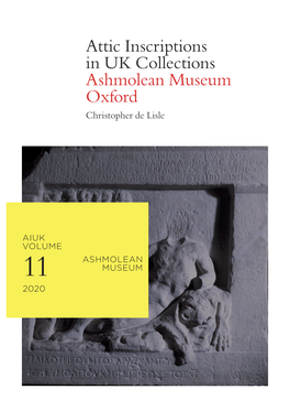 Attic Inscriptions in UK Collections Ashmolean Museum Oxford Christopher De Lisle