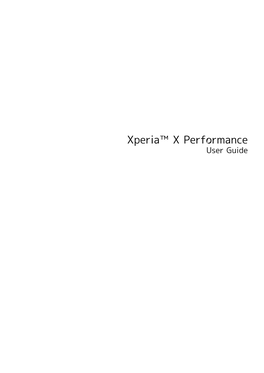 Xperia™ X Performance User Guide