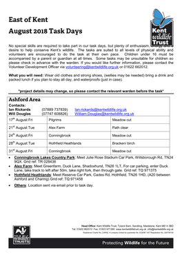 No Special Skills Are Required to Take Part in Our Task Days, but Plenty of Enthusiasm, Energy and a Desire to Help Conserve Kent’S Wildlife