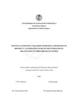 Political Interviews, Talk Show Interviews, and Debates on British Tv: a Contrastive Study of the Interactional Organisation of Three Broadcast Genres