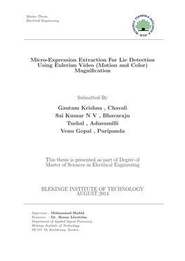 Micro-Expression Extraction for Lie Detection Using Eulerian Video (Motion and Color) Magniﬁcation