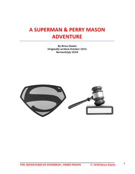 Superman and Perry Mason, Their Respective Owners Own the Copyrights and Such
