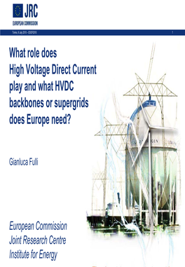 What Role Does High Voltage Direct Current Play and What HVDC Backbones Or Supergrids Does Europe Need?