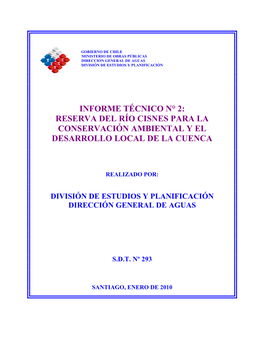 Informe Técnico N° 2: Reserva Del Río Cisnes Para La Conservación Ambiental Y El Desarrollo Local De La Cuenca