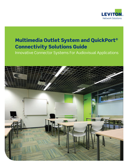 Multimedia Outlet System and Quickport® Connectivity Solutions