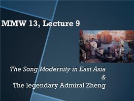 The Song Modernity in East Asia & the Legendary Admiral Zheng