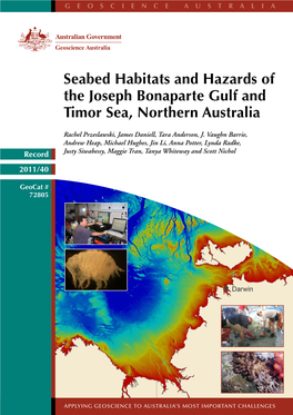 Seabed Habitats and Hazards of the Joseph Bonaparte Gulf and Timor Sea, Northern Australia