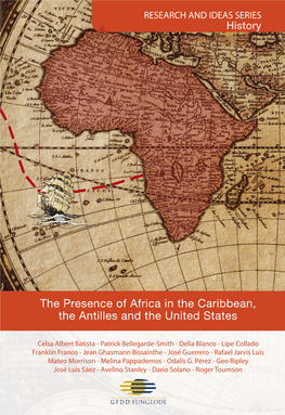 The Presence of Africa in the Caribbean, the Antilles and the United States Other Books in the Research and Ideas Series
