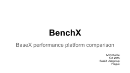 Benchx Basex Performance Platform Comparison