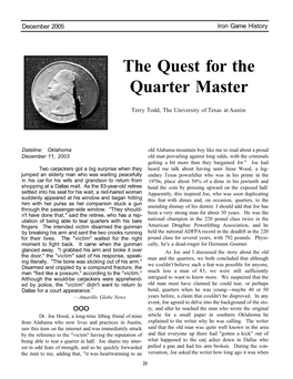 The Quest for the Quarter Master