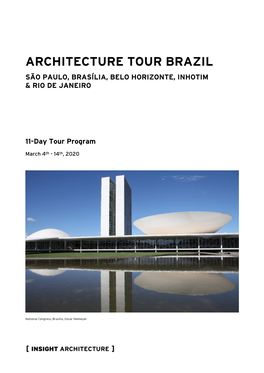 Insight Architecture 11 Day Brazil Tour US & EU March 2020 II
