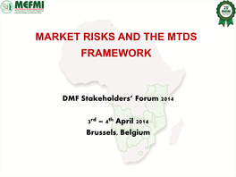 Market Risks and the Mtds Framework