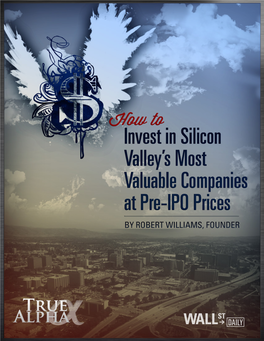 How to Invest in Silicon Valley's Most Valuable Companies at Pre-IPO Prices