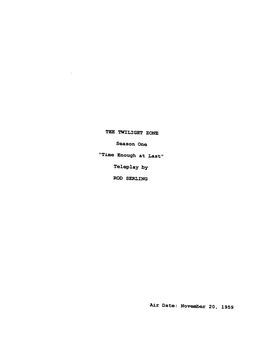 TEE NTTLIGET ZONE Season One "Tittre Enough at Lagt" Beleplay by ROD SERLTNG Air Date: Novenber 20, 1959