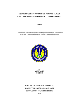 A Sociolinguistic Analysis of Billiard Jargon Employed by Billiard Community in Yogyakarta