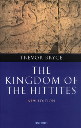 THE KINGDOM of the HITTITES This Page Intentionally Left Blank the Kingdom of the Hittites